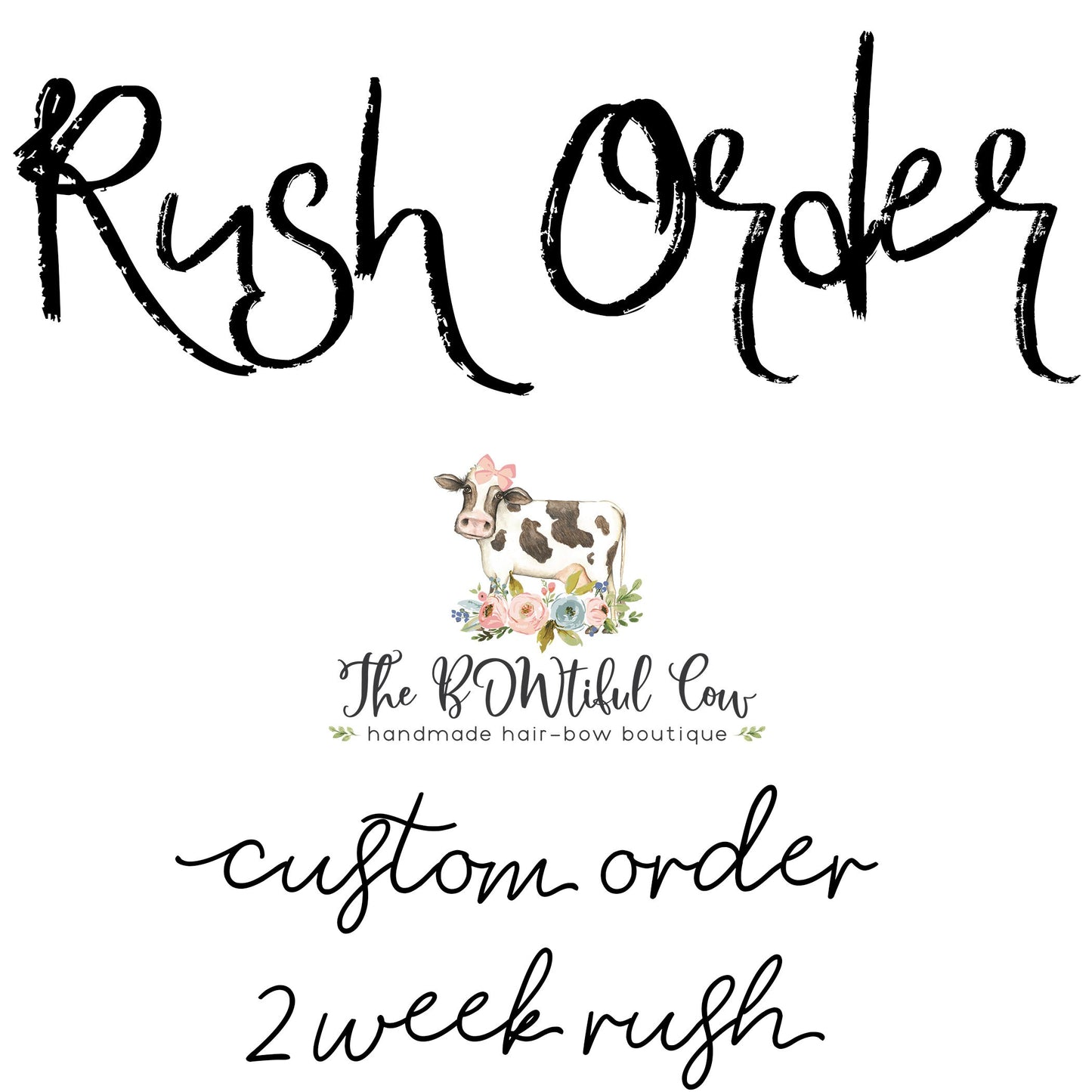 BOWtiful Cow Custom Order Rush